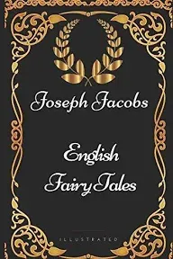 English Fairy Tales by Joseph Jacobs