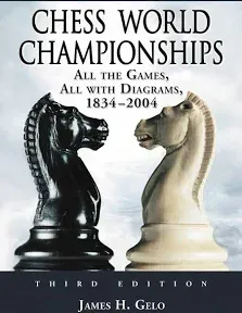 Chess World Championships: All the Gam... by Gelo, James H. Paperback / softback