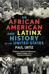 An African American and Latinx History of the United States Format: Hardback