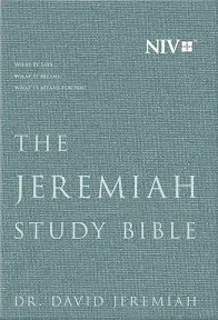 The Jeremiah Study Bible, NIV: WHAT IT SAYS. WHAT IT MEANS. WHAT IT MEANS FOR YOU.