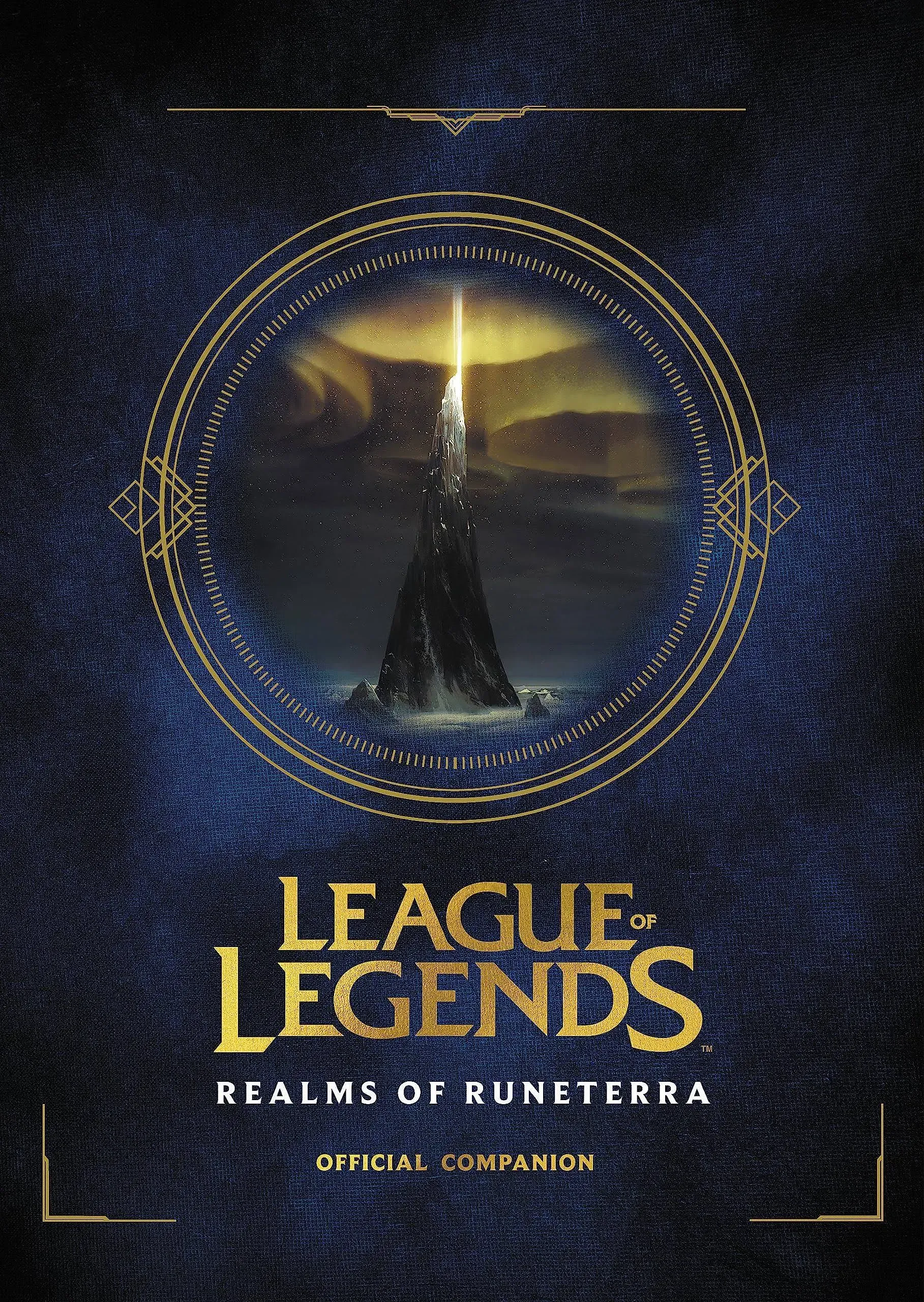 League of Legends: Realms of Runeterra (Official Companion) [Book]