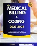 Medical Billing &amp; Coding 2023-2024: Comprehensive Test Prep and Practice Questio