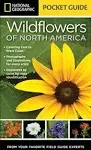 National Geographic Pocket Guide to Wildflowers of North America [Book]