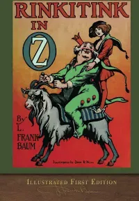 Rinkitink in Oz (Illustrated First Edition): 100th Anniversary OZ Collection