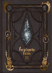 Encyclopaedia Eorzea ~The World of Final Fantasy XIV~ Volume III