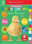 Get Ready for Kindergarten Jumbo Workbook: Scholastic Early Learners (Jumbo Workbook) [Book]