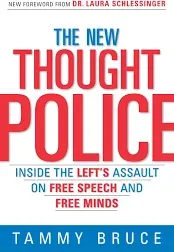 The New Thought Police: Inside the Left's Assault on Free Speech and Free Minds [eBook]