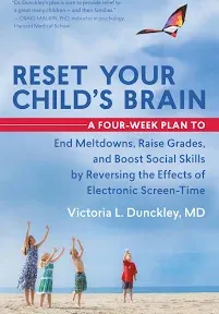 Reset Your Child&#039;s Brain: A Four