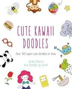 Cute Kawaii Doodles (Guided Sketchbook)