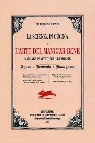 La scienza in cucina e l'arte di mangiar bene (Il Segnalibro) (Italian Edition)