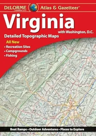 Delorme Virginia Atlas & Gazeteer: Virginia With Washington, Dc, Detailed Topographic Maps