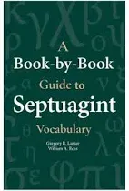 A Book-By-Book Guide to Septuagint Vocabulary