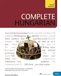 Complete Hungarian: Learn to read, write, speak and understand Hungarian by Zsuz