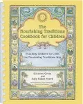 The Nourishing Traditions Cookbook for Children