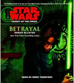 Star Wars: Legacy of the Force: Betrayal: Book 1