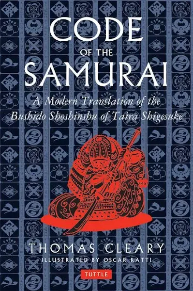 Code of The Samurai A Modern Translation of The Bushido Shoshinshu of