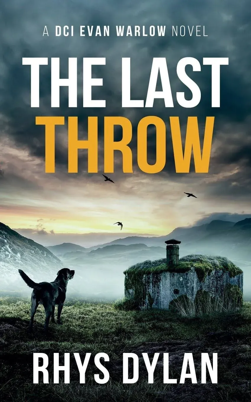 The Last Throw: A DCI Evan Warlow Crime Thriller [Book]