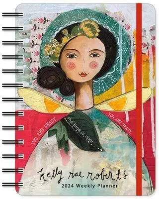 Kelly Rae Roberts 2024 Weekly Planner