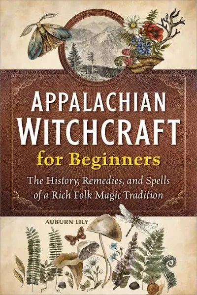 Appalachian Witchcraft for Beginners