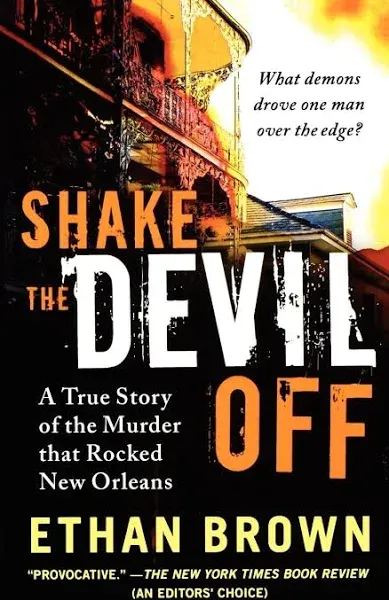 Shake the Devil Off: A True Story of the Murder that Rocked New Orleans