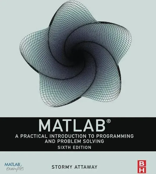 Matlab : A Practical Introduction to Programming and Problem Solving, Paperba...