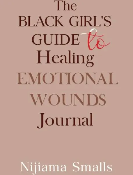 The Black Girls Guide to Healing Emotional Wounds Journal - VERY GOOD