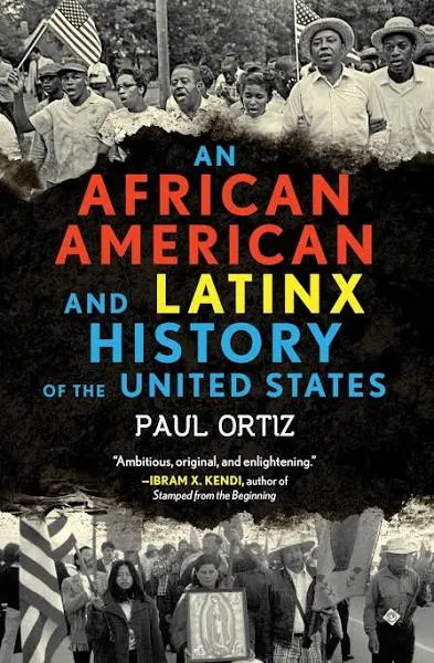 African American and Latinx History of the United States - Paul Ortiz - BN