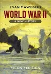 World War II: A New History