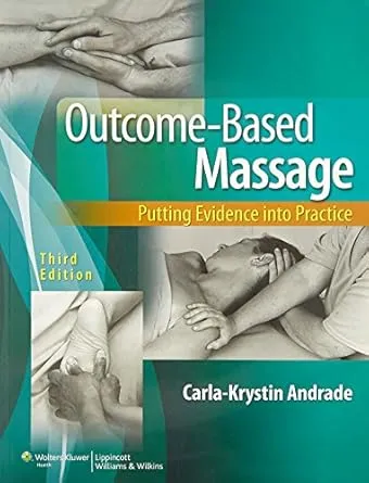 Outcome-Based Massage: Putting Evidence into Practice