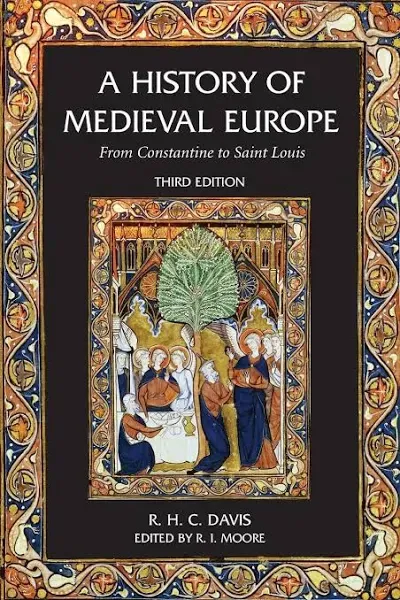 A History of Medieval Europe: From Constantine to Saint Louis [Book]