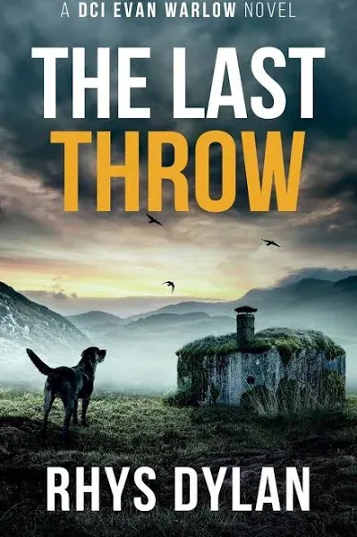 The Last Throw: A DCI Evan Warlow Crime Thriller