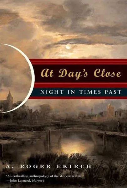 At Day′s Close – Night in Times Past