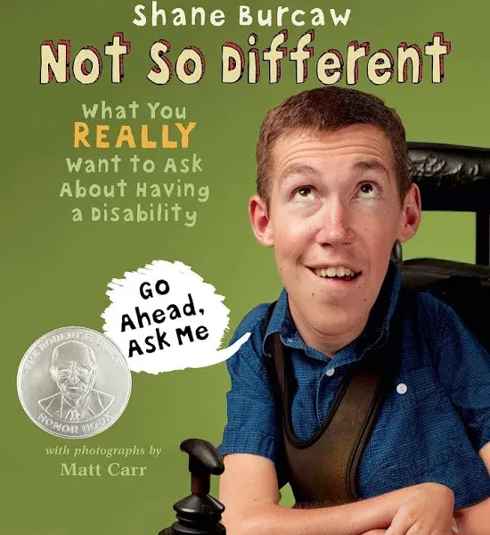 Not So Different : What You Really Want to Ask about Having a Disability