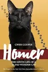 Homer: The Ninth Life of a Blind Wonder Cat [Book]