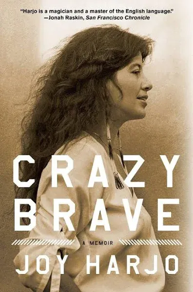 Crazy Brave: A Memoir [Book]