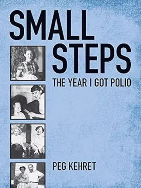 Small Steps: The Year I Got Polio