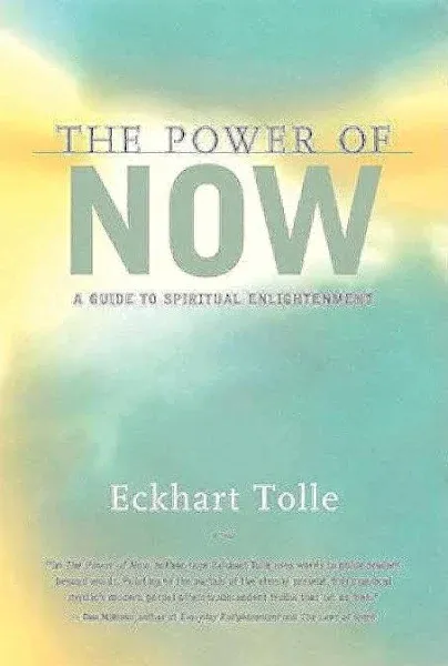 The Power of Now: A Guide to Spiritual Enlightenment [Book]