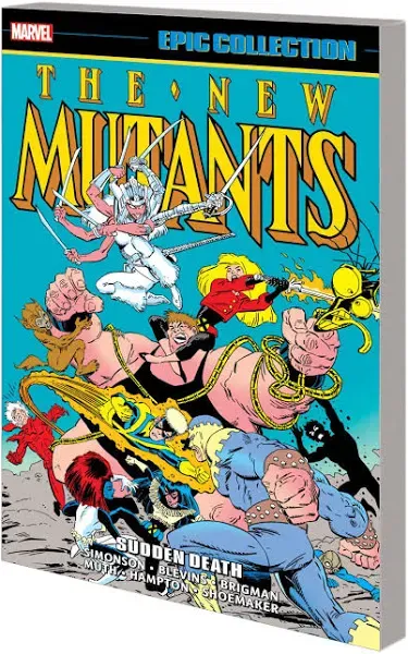 New Mutants Epic Collection: Sudden Death (New Mutants (1983-1991))