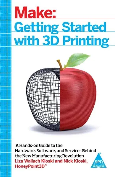 Make- Getting Started with 3d Printinting [Book]