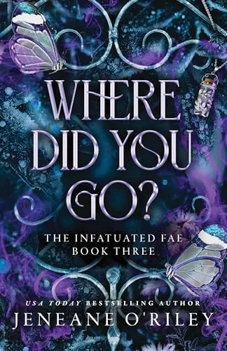 Where Did You Go? (Standard Edition) (Infatuated Fae, 3)