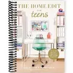 The Home Edit for Teens: How to Edit Your Space, Express Your Style, and Get Things Done! [Book]