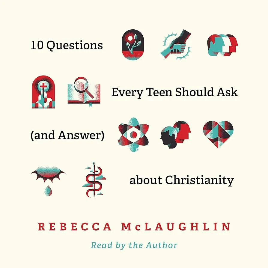 10 Questions Every Teen Should Ask (And Answer) About Christianity