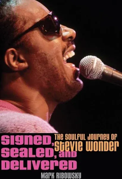 Signed, Sealed, and Delivered: The Soulful Journey of Stevie Wonder