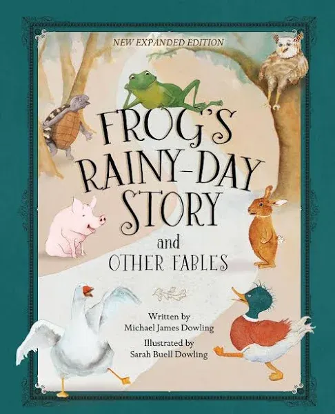 Frog’s Rainy-Day Story and Other Fables: New Expanded Edition