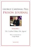 Prison Journal: The Cardinal Makes His Appeal (Volume 1)