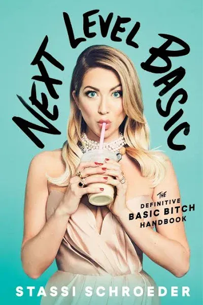 Next Level Basic: The Definitive Basic Bitch Handbook [Book]