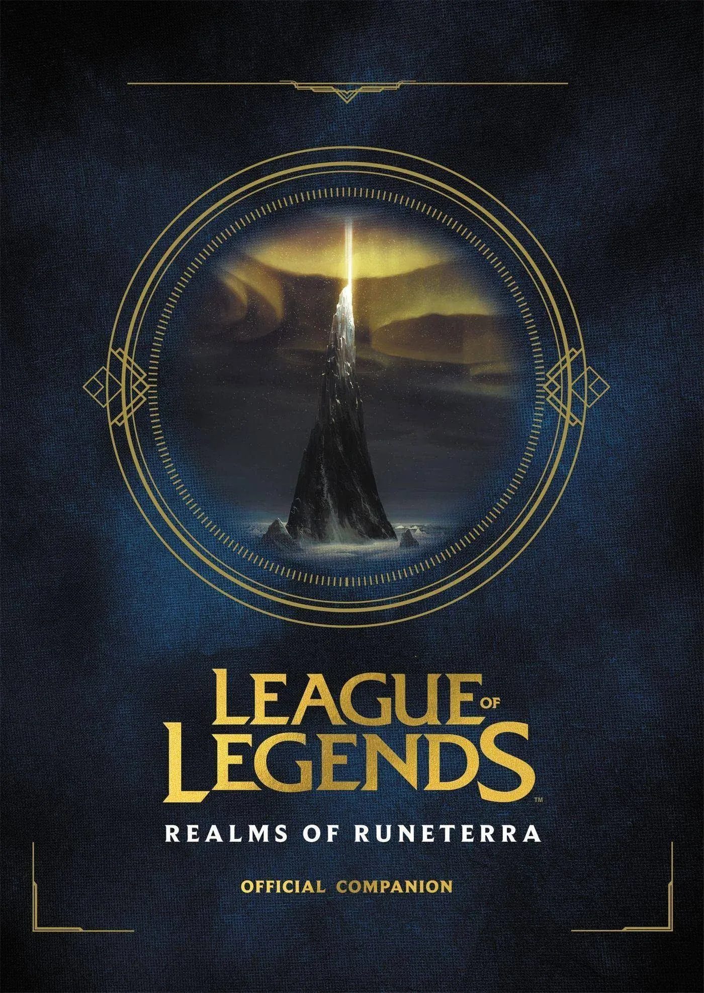 League of Legends: Realms of Runeterra (Official Companion) [Book]