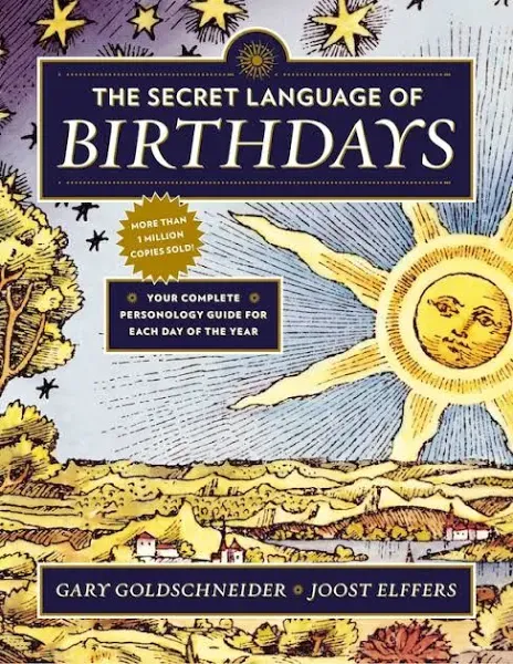 The Secret Language Of Birthdays Personology Profiles For Each Day Of