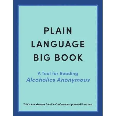 Plain Language Big Book: A Tool for Reading Alcoholics Anonymous