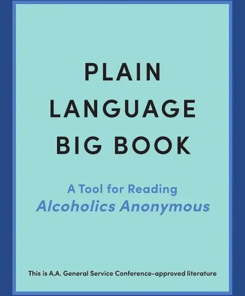 Plain Language Big Book: A Tool for Reading Alcoholics Anonymous